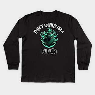 Don't Worry I'm A Ninja Kids Long Sleeve T-Shirt